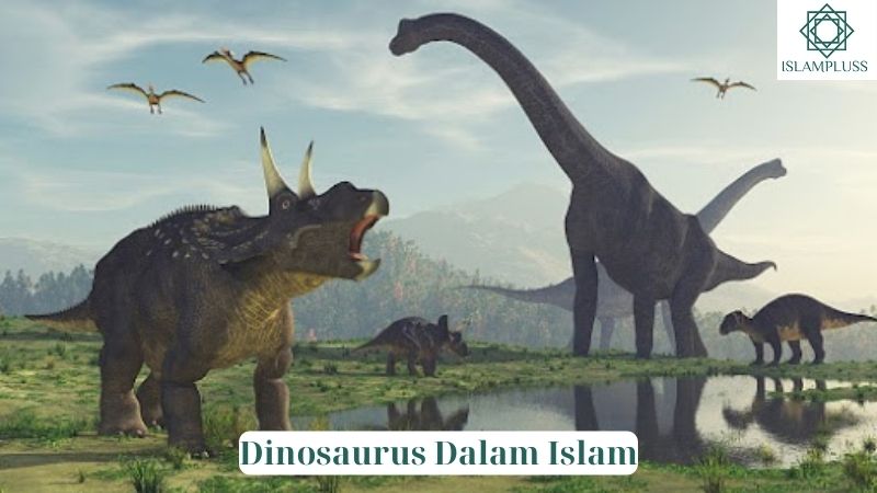 Dinosaurus Dalam Islam