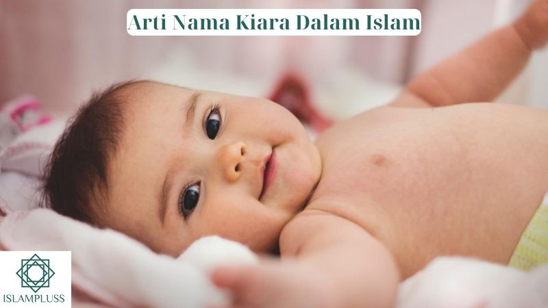 Arti Nama Kiara Dalam Islam